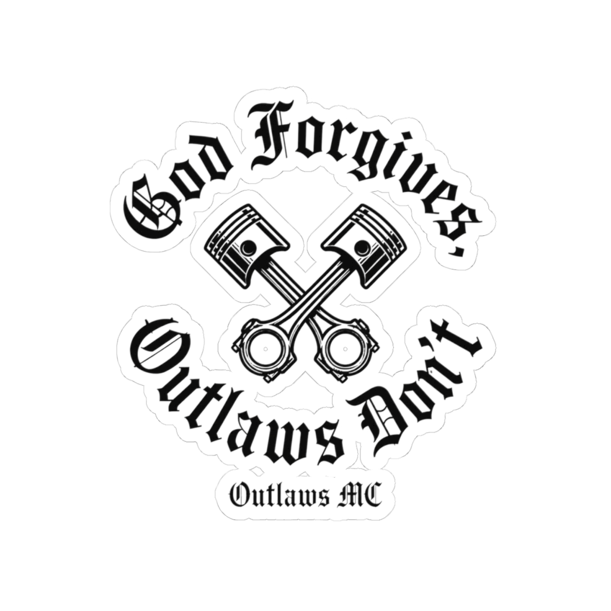 Outlaws MC "God Forgives, Outlaws Don" Sticker
