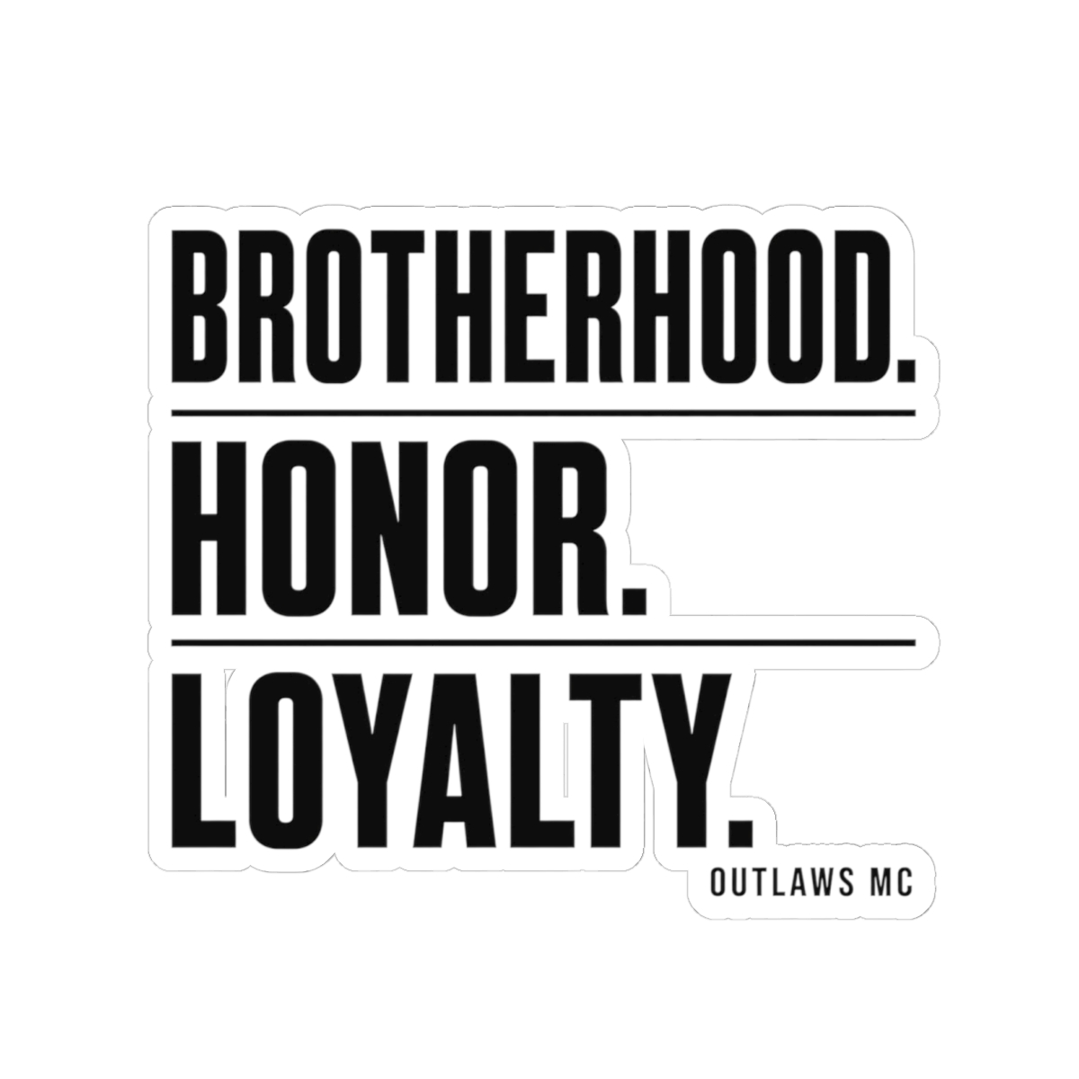 Outlaws MC "Brotherhood. Honor. Loyalty." Sticker